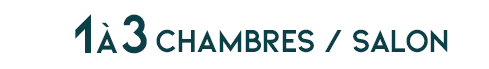 1 à 3 chambres / salon